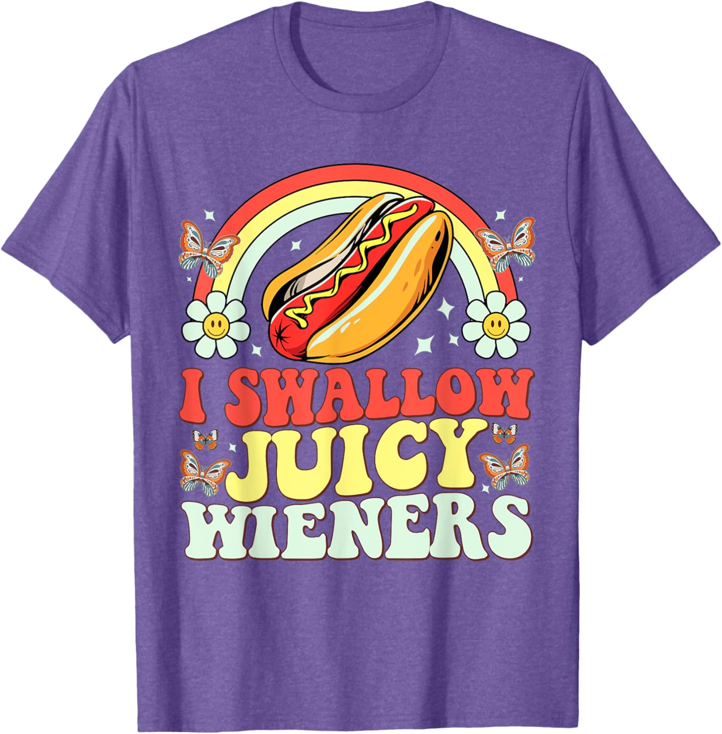 Funny Inappropriate Women's T-Shirt I Swallow Juicy Wiener Humor - 16