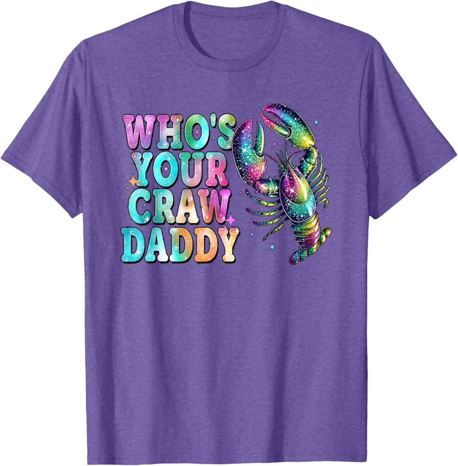 Whos Your Crawdaddy Funny Crawfish Mardi Gras T-Shirt for Men and Women - 17