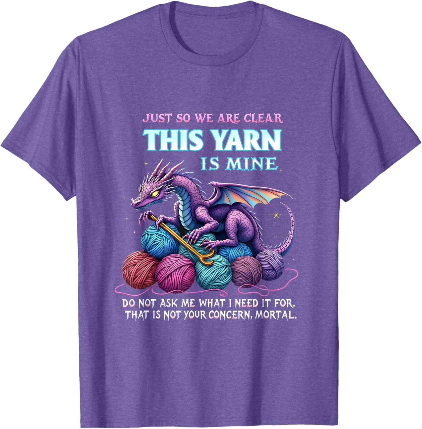 Funny Dragon Yarn Hoarder T-Shirt for Crochet and Knitting Lovers - 18