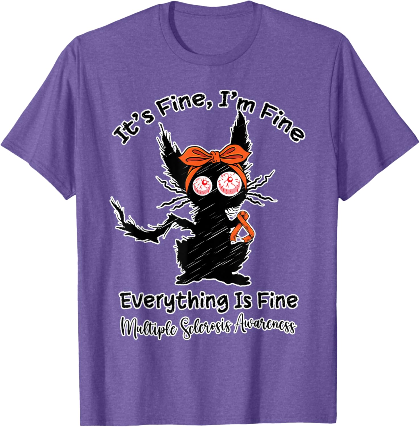 Funny MS Warrior Cat T-Shirt for Men, Women, Kids - It's Fine I'm Fine - 2