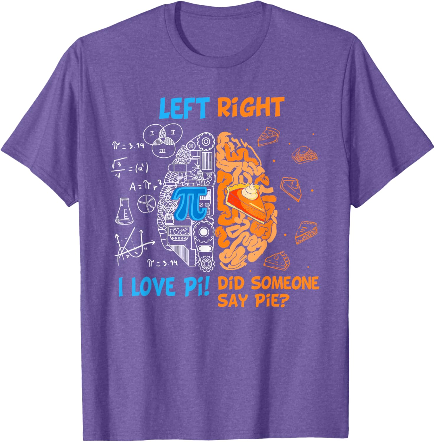 Funny Pi Day Left vs Right Brain Pie T-Shirt for Math Lovers - 1