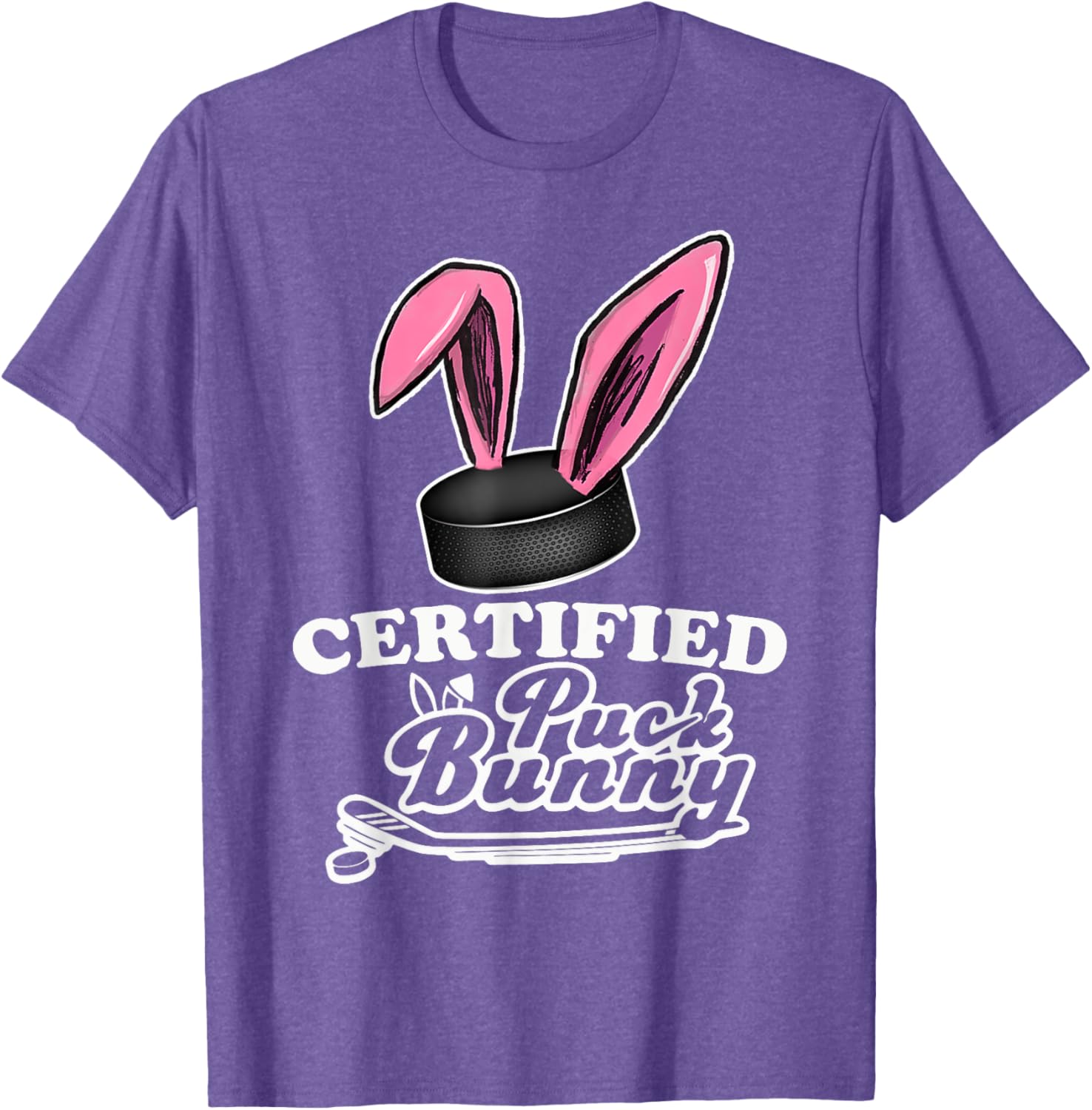 Certified Puck Bunny Funny Ice Hockey Quote T-Shirt for Fans - 22