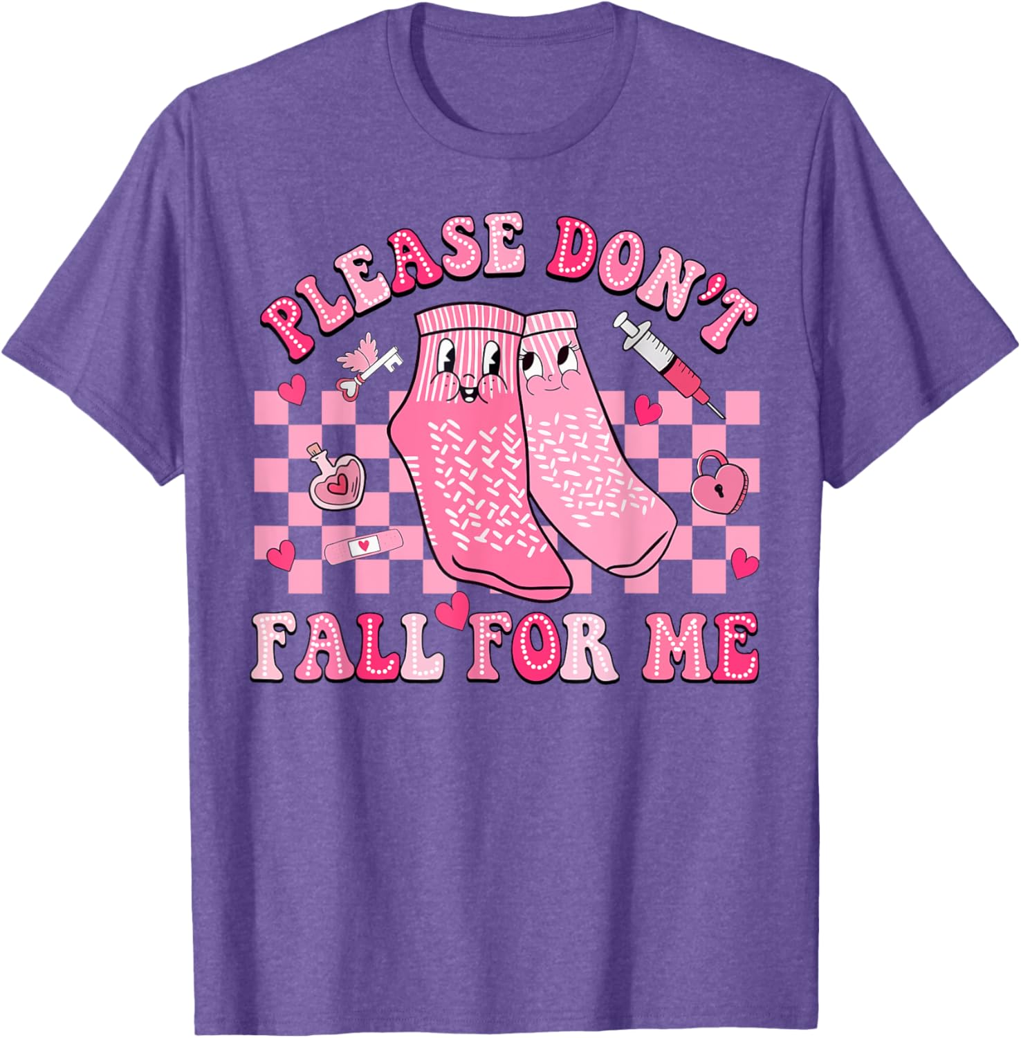 Nurse Valentine Non Slip Socks Please Don't Fall For Me T-Shirt Gift - 26