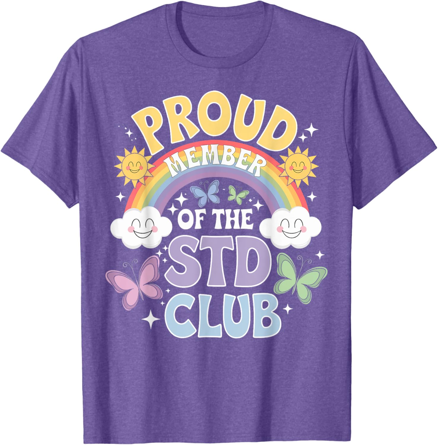 Proud Member Of The STD Club Funny T-Shirt for Humor Lovers - 5