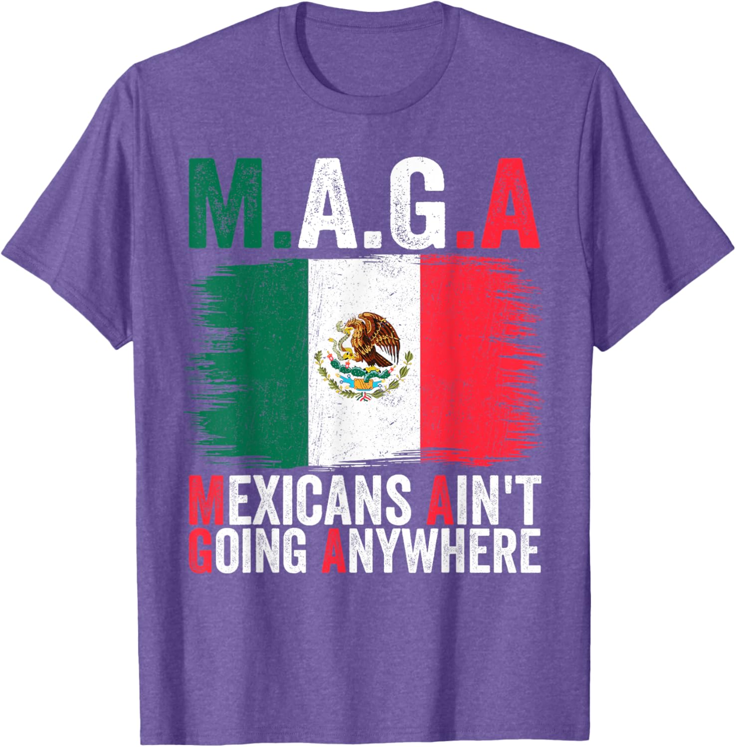 Mexicans Ain't Going Anywhere T-Shirt for Proud Cultural Expression - 3