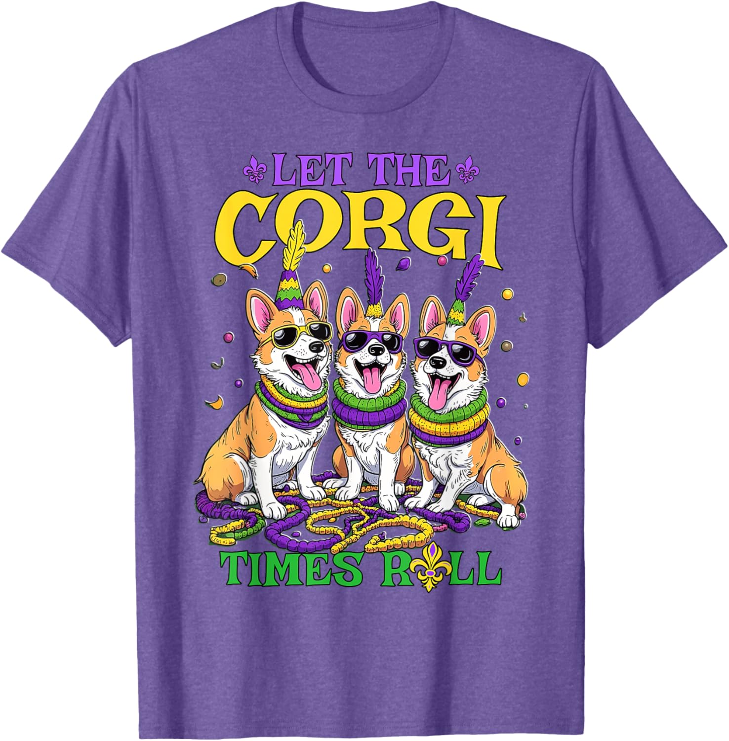Let Corgi Times Roll Mardi Gras Corgi T-Shirt Fun Pet-Themed Apparel - 6
