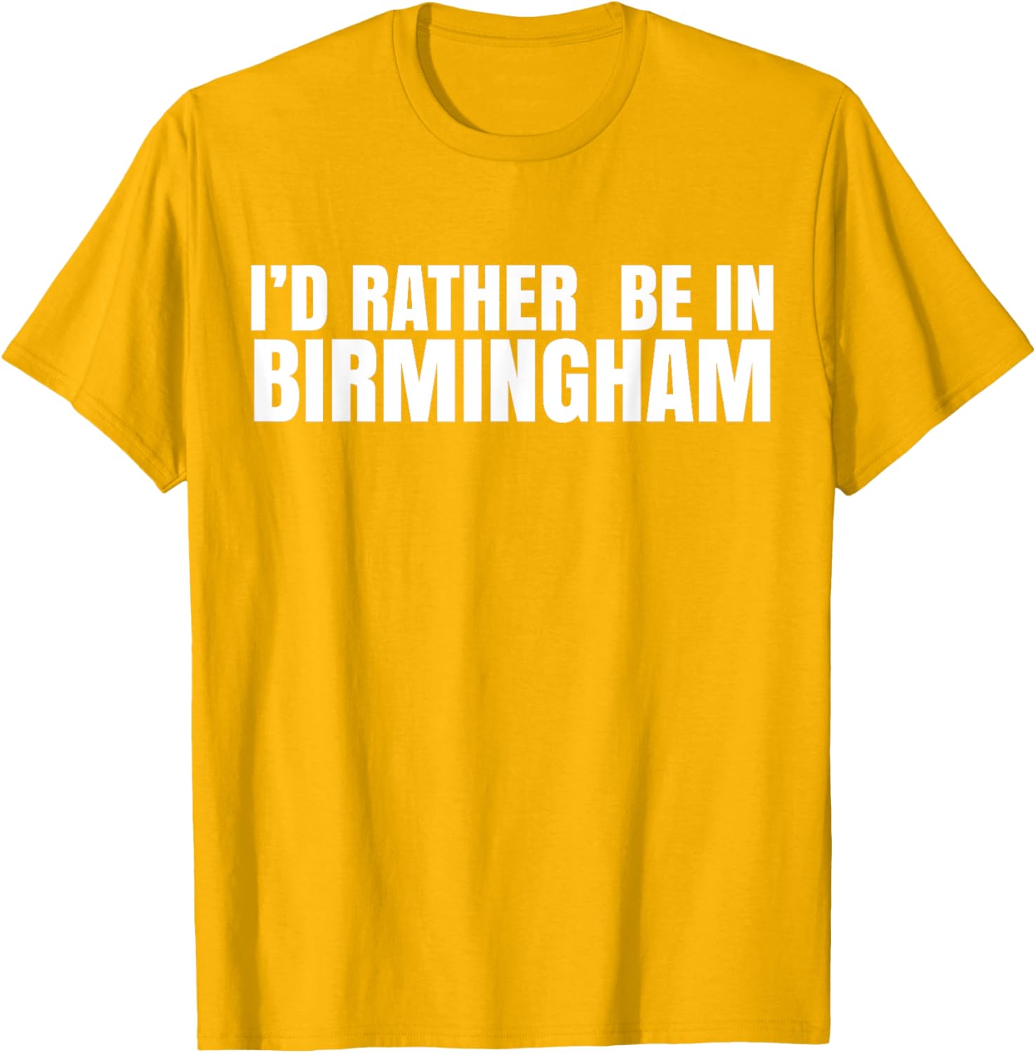 I'd Rather Be in Birmingham T-Shirt for Travel Lovers and Locals - 21
