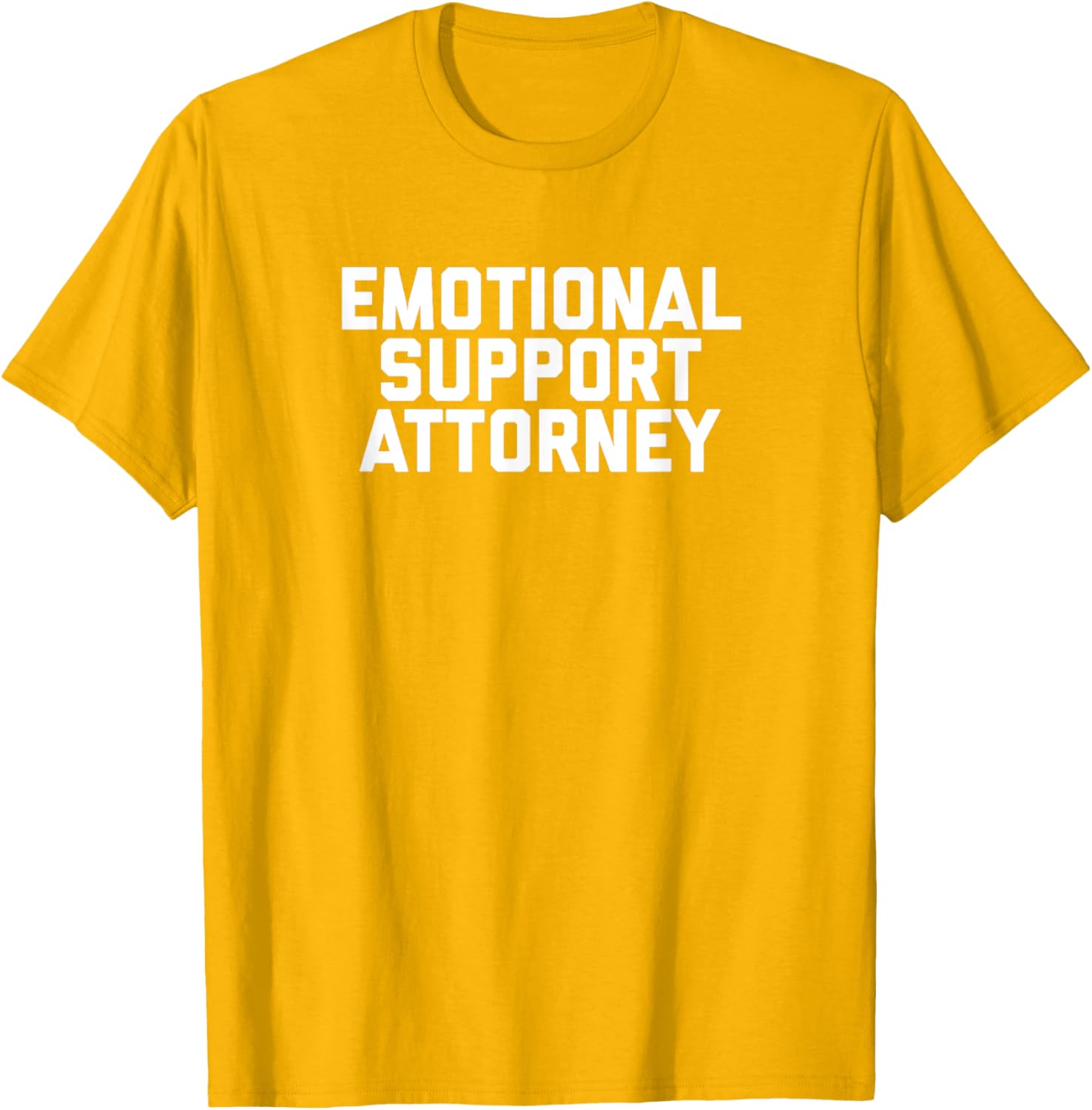 Fun Emotional Support Attorney Lawyer Joke T-Shirt for Legal Professionals - 12