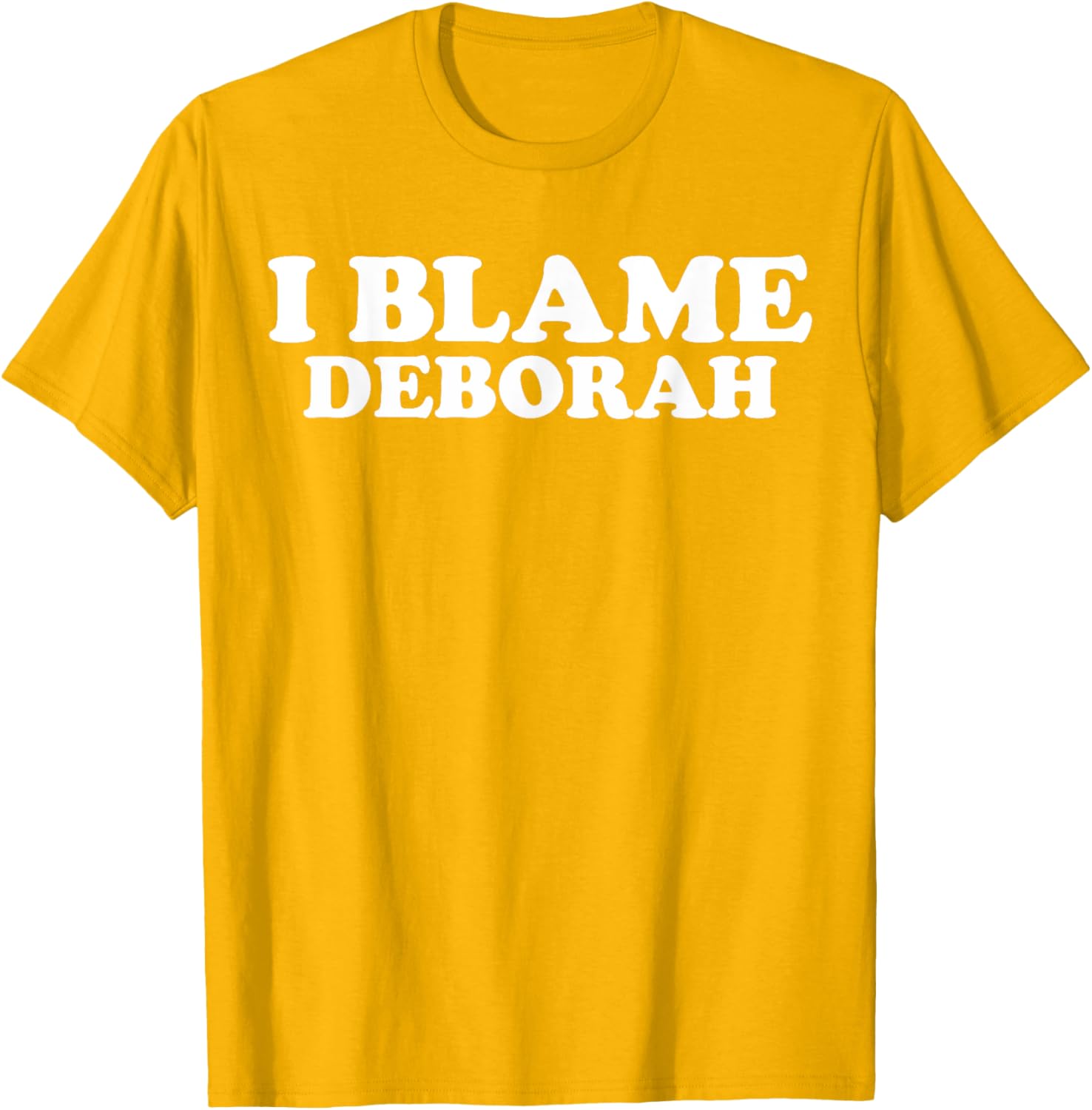 Funny Deborah Joke T-Shirt Perfect Gift for Deborah Fans and Friends - 5