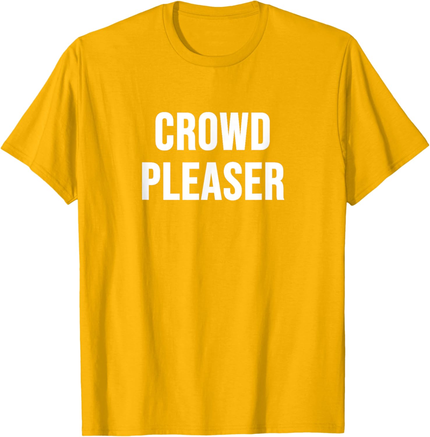 Stylish Crowd Pleaser T-Shirt for All Occasions - Perfect Gift Idea - 19