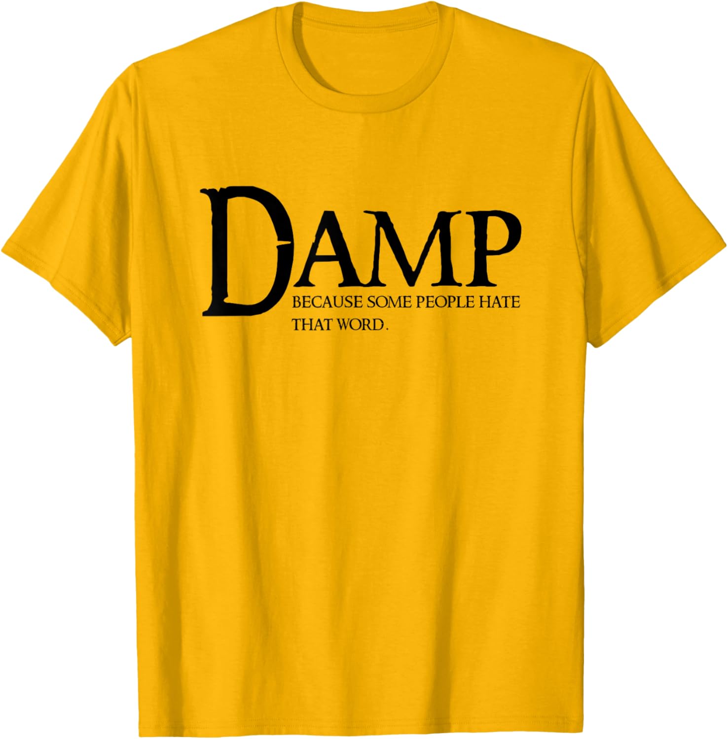 Damp Humor Cringe T-Shirt for Enthusiasts - Fun and Trendy Apparel - 11