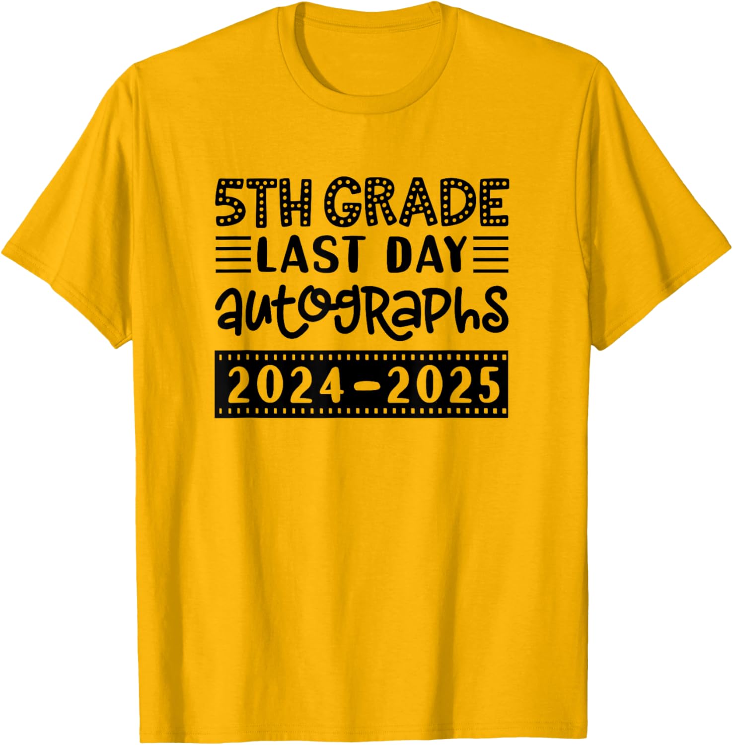 Last Day of School 5th Grade Sign My Shirt T-Shirt for Fifth Graders - 3