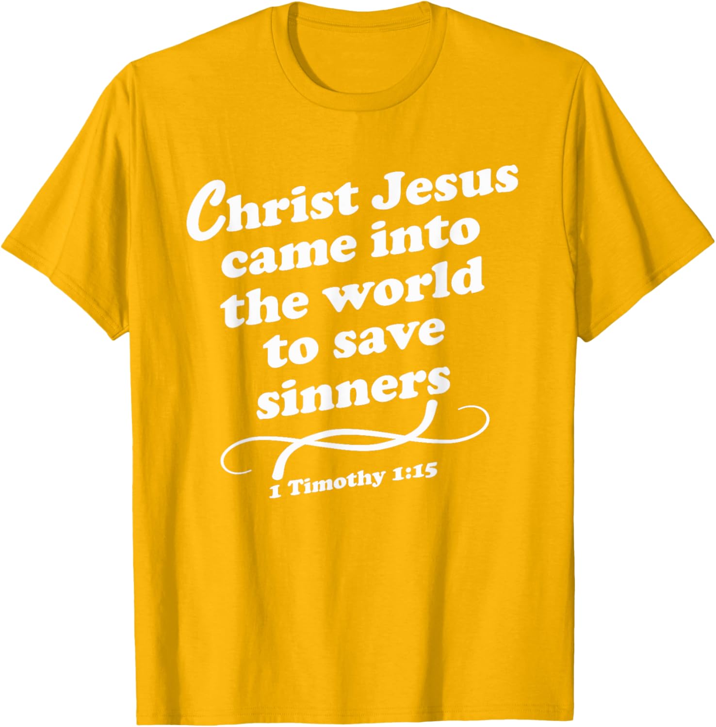Christ Jesus Came To Save Sinners Gospel KJV T-Shirt for Believers - 8