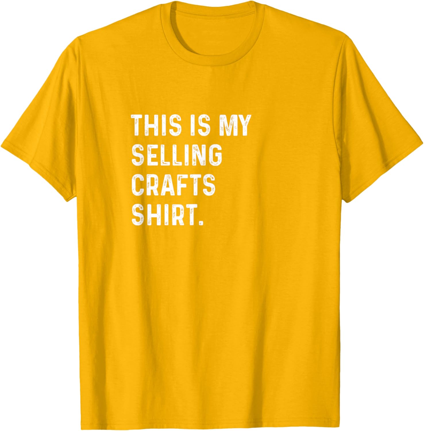 Crafting Enthusiast T-Shirt - This Is My Selling Crafts Shirt - 6
