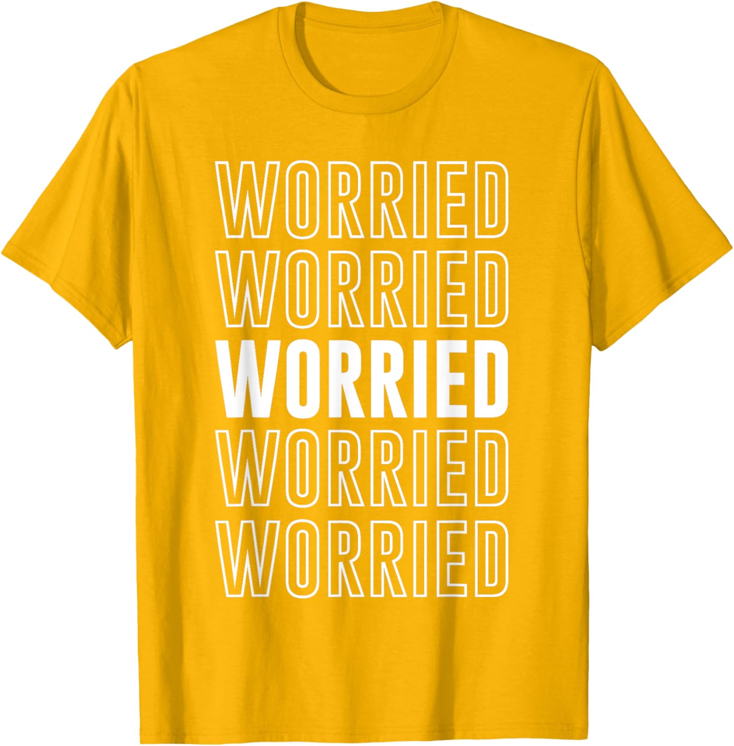 Worried T-Shirt Funny Graphic Tee for Casual Comfort and Style - 27
