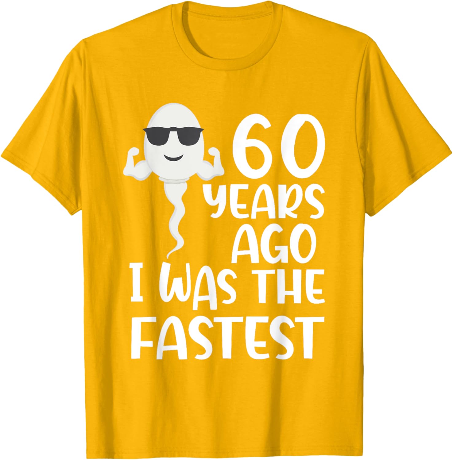 Funny 60th Birthday T-Shirt 60 Years Ago I Was the Fastest Gift Idea - 11