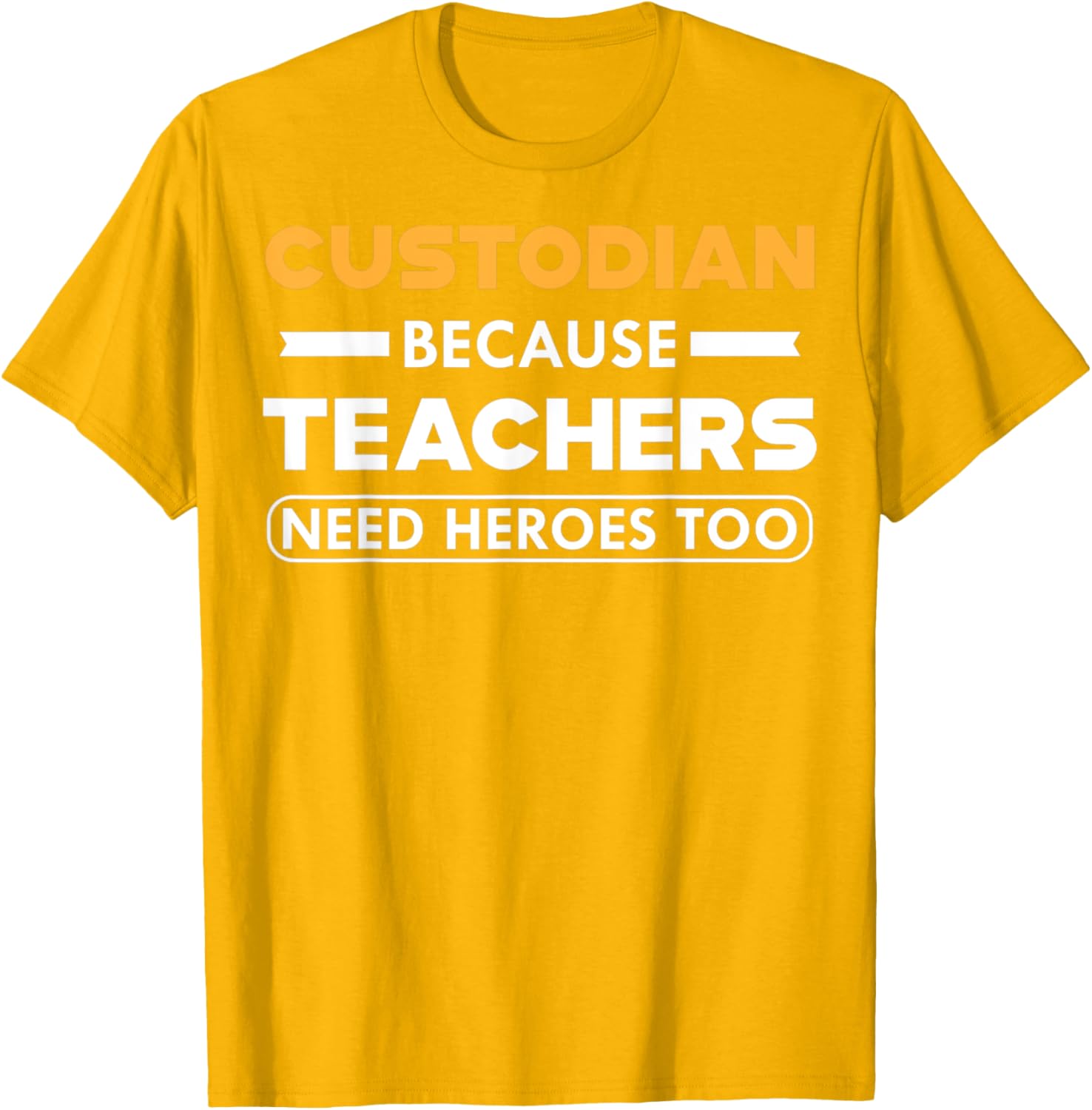 Funny Custodian T-Shirt for Teachers - Heroes in Action Apparel - 17