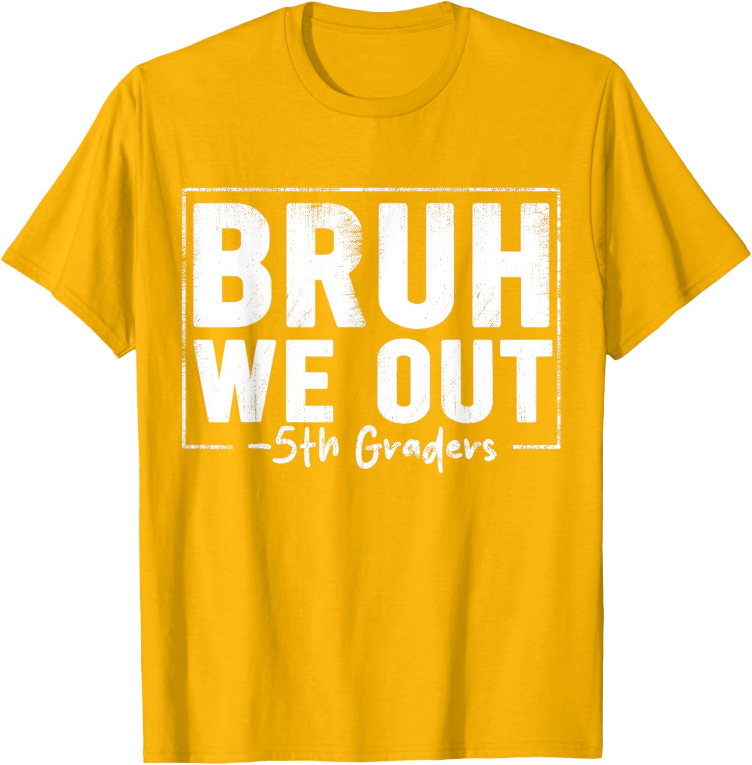 Last Day of School 5th Grade Bruh We Out T-Shirt for Fun Celebrations - 10