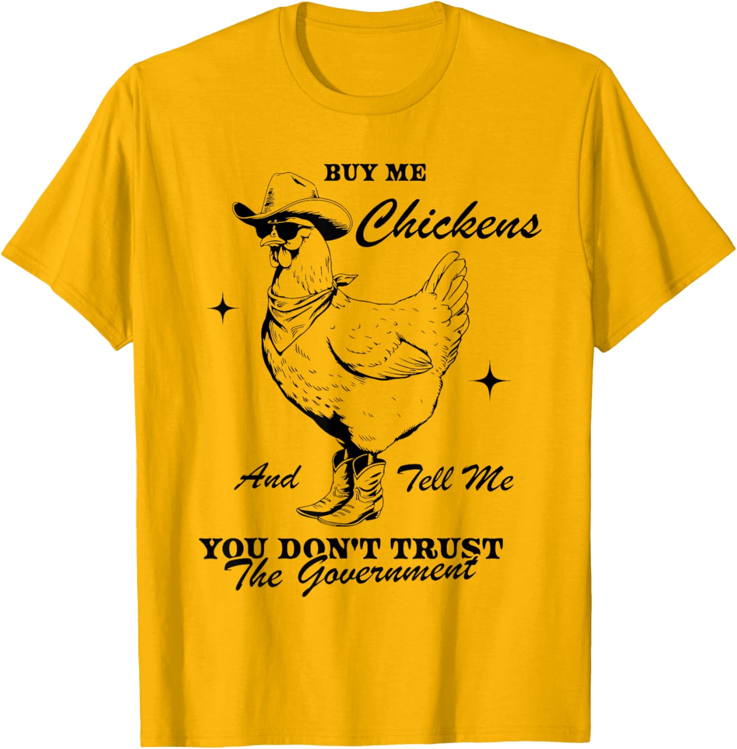 Funny Trust the Government Chicken T-Shirt for Animal Lovers - 9