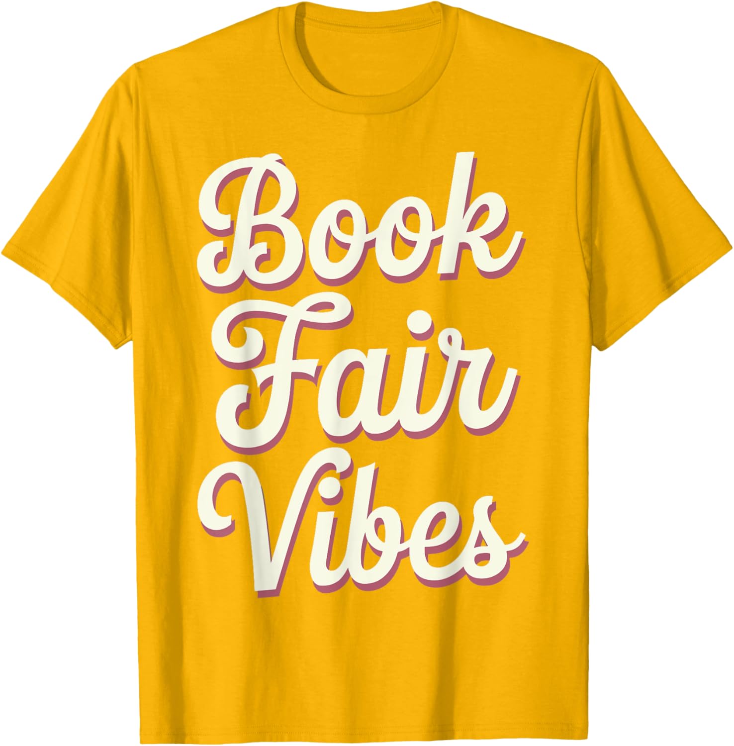 Book Fair Vibes T-Shirt for Book Lovers - Cute and Comfy Apparel - 12