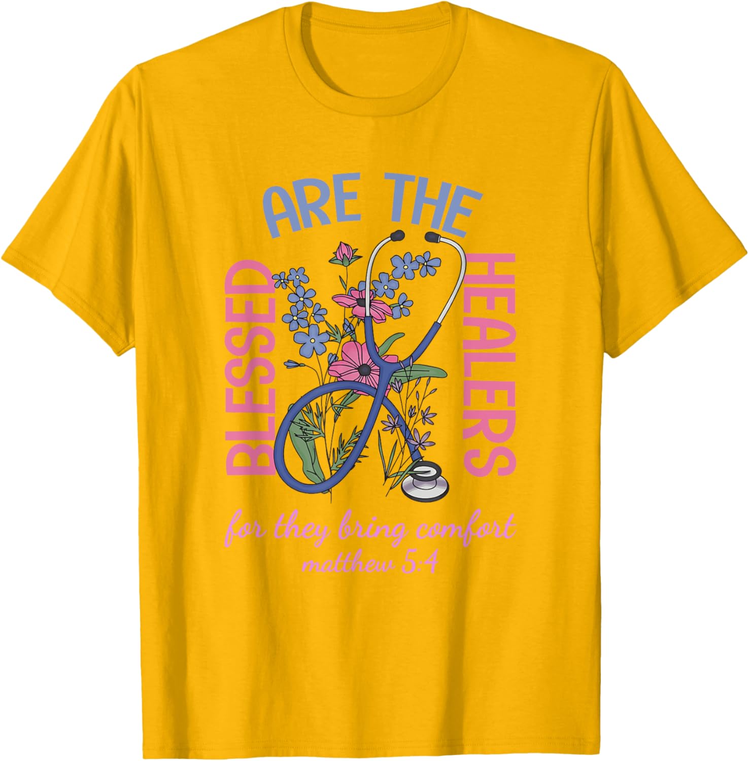 Blessed Are The Healers T-Shirt Matthew 5:4 Comfort & Support Wear - 13