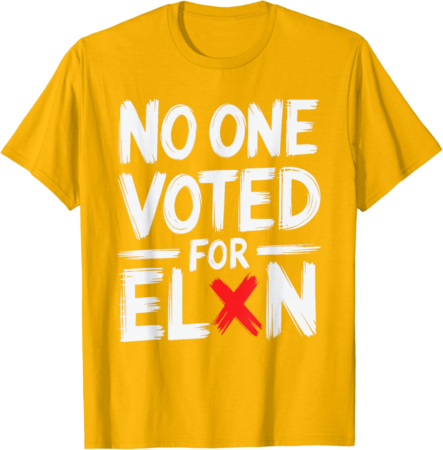 Funny No One Voted For Elon Nobody Elected T-Shirt for Casual Wear - 8