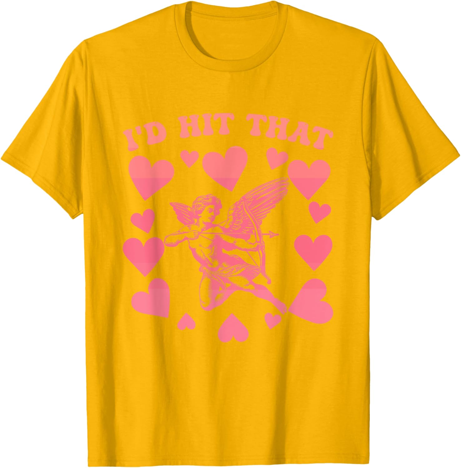 I'd Hit That Cupid Heart Valentine's Day T-Shirt for Fun Love Celebrations - 20