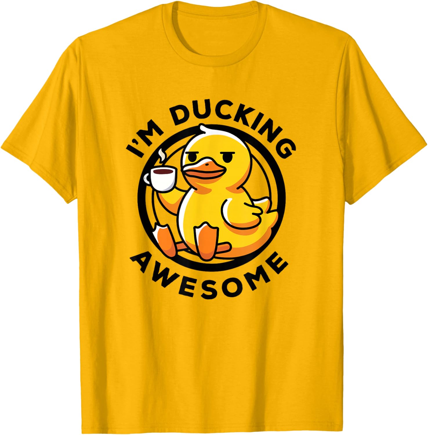 Funny Duck Lovers T-Shirt I'm Ducking Awesome Cute Rubber Duck Shirt - 1