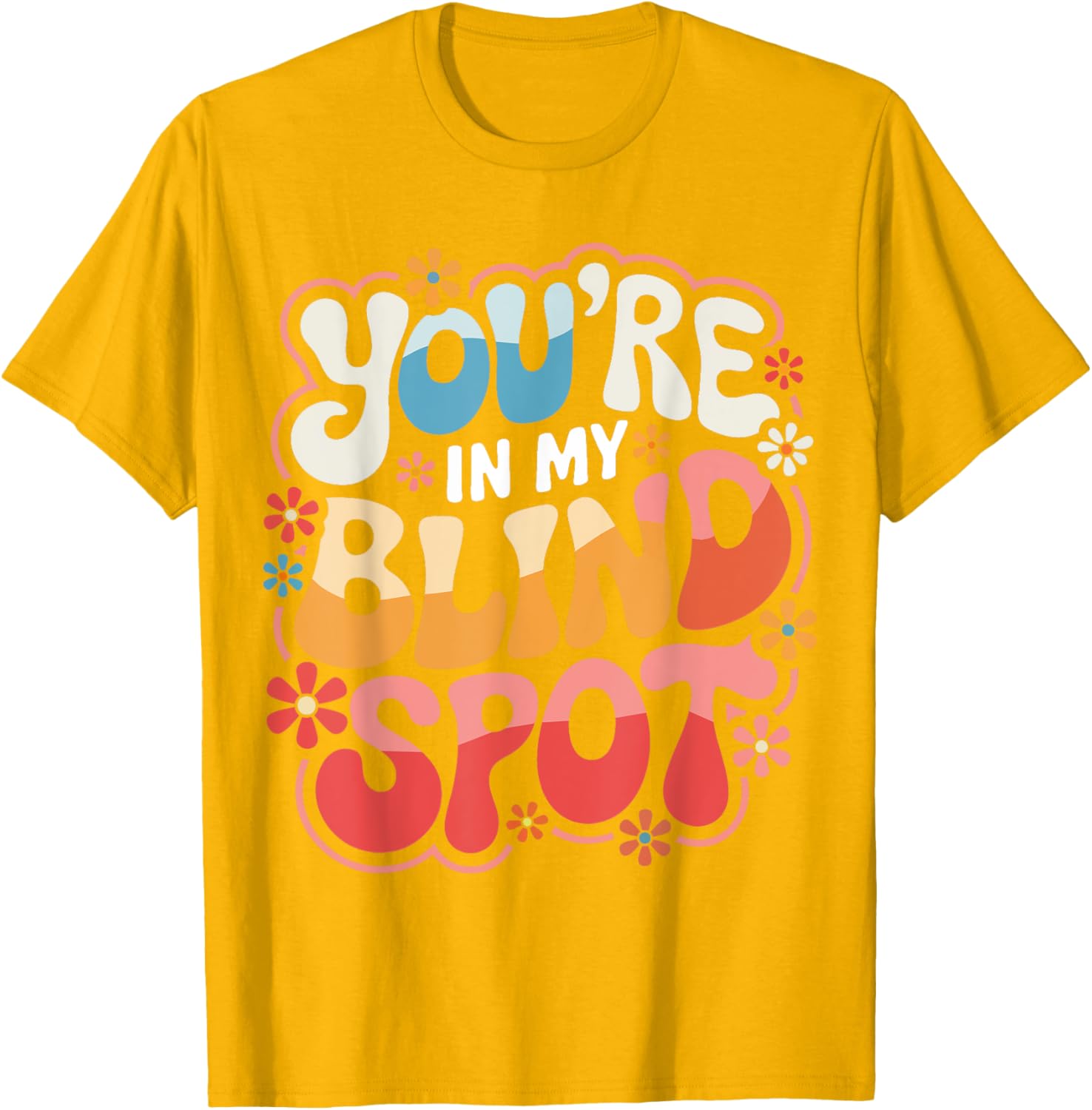 Funny Blind Spot T-Shirt Perfect for Car Lovers and Drivers - 16