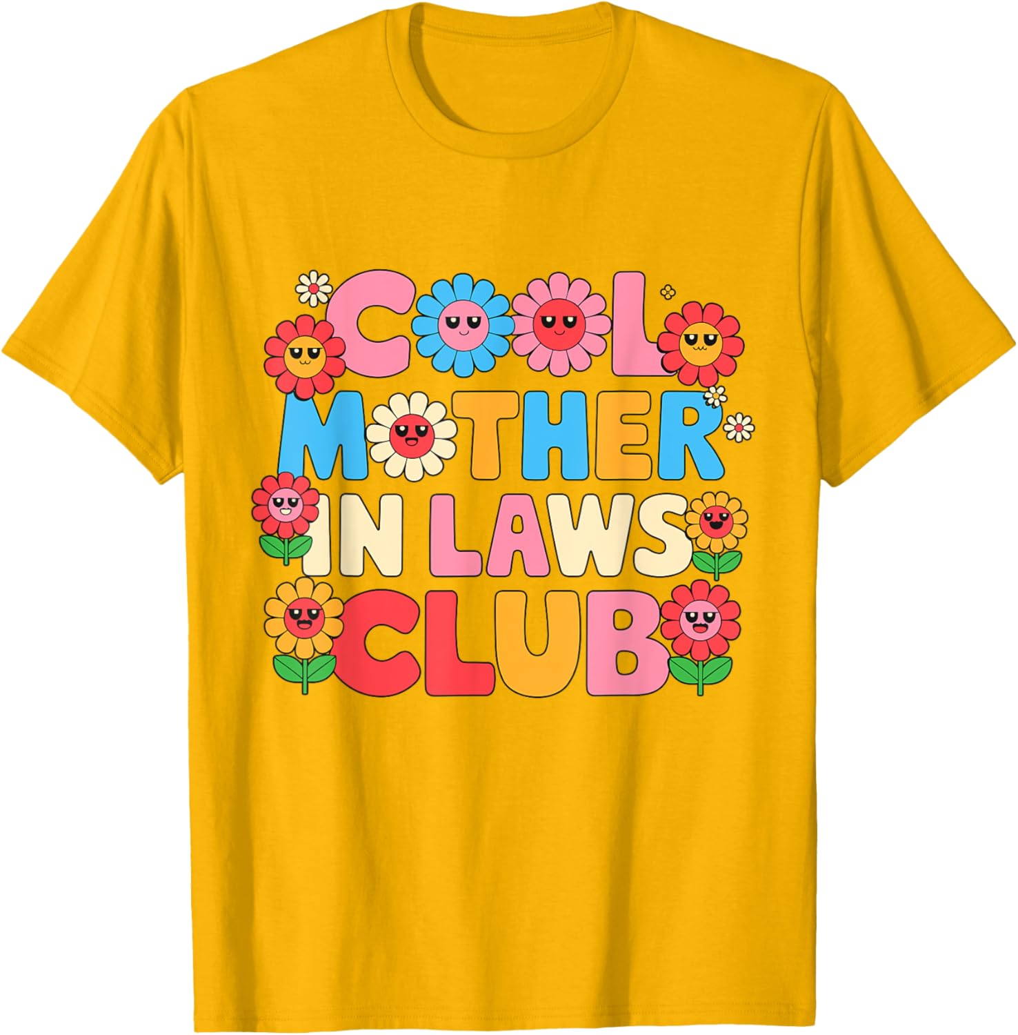 Cool Mother In Laws Club Cheerful Flowers T-Shirt for Happy Moms - 18