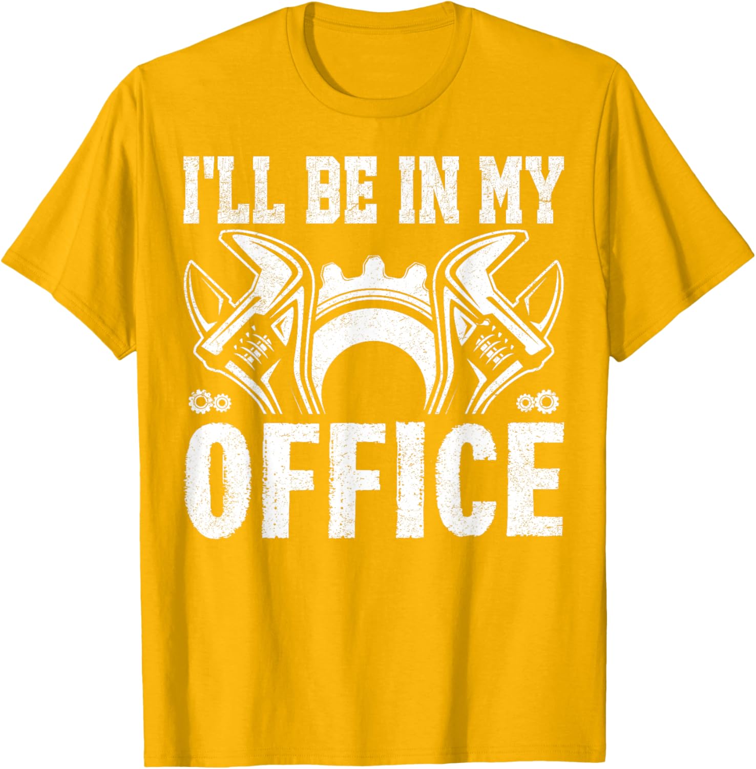 Funny Car Mechanics T-Shirt I'll Be in My Office Garage Humor Gift - 16