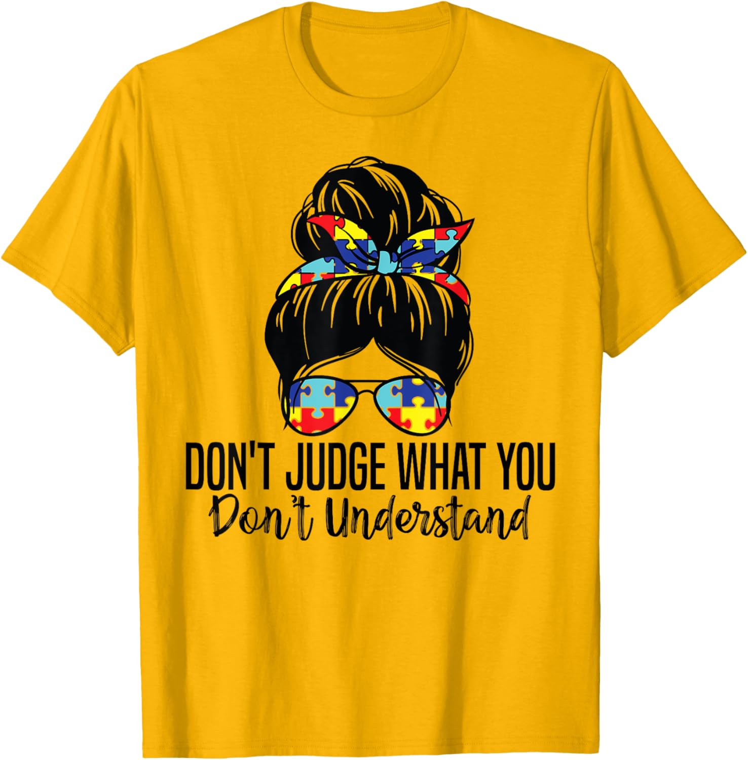 Don't Judge What You Don't Understand Autism Awareness T-Shirt for All - 10