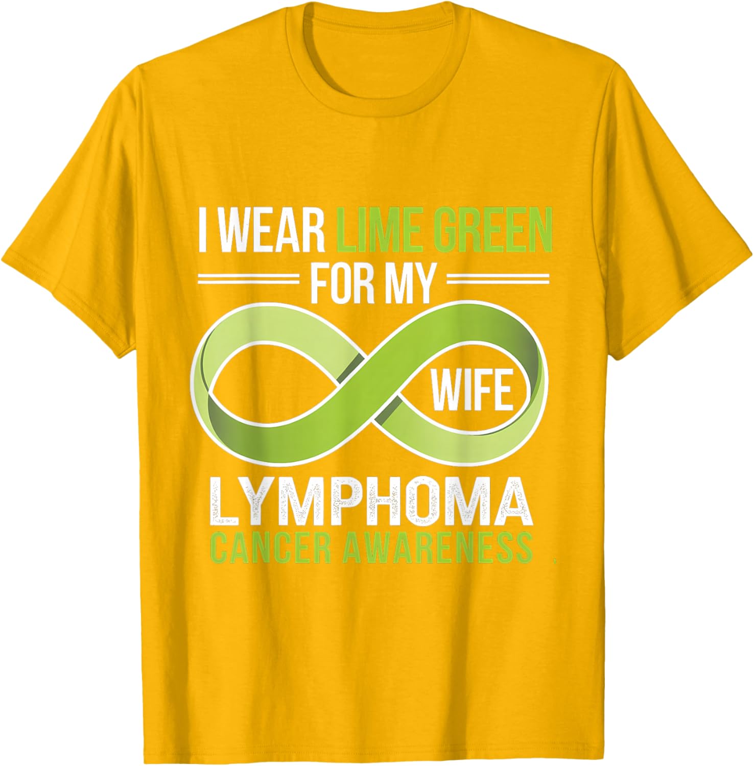 Lime Green Ribbon Lymphoma Awareness T-Shirt for Supportive Wives - 15