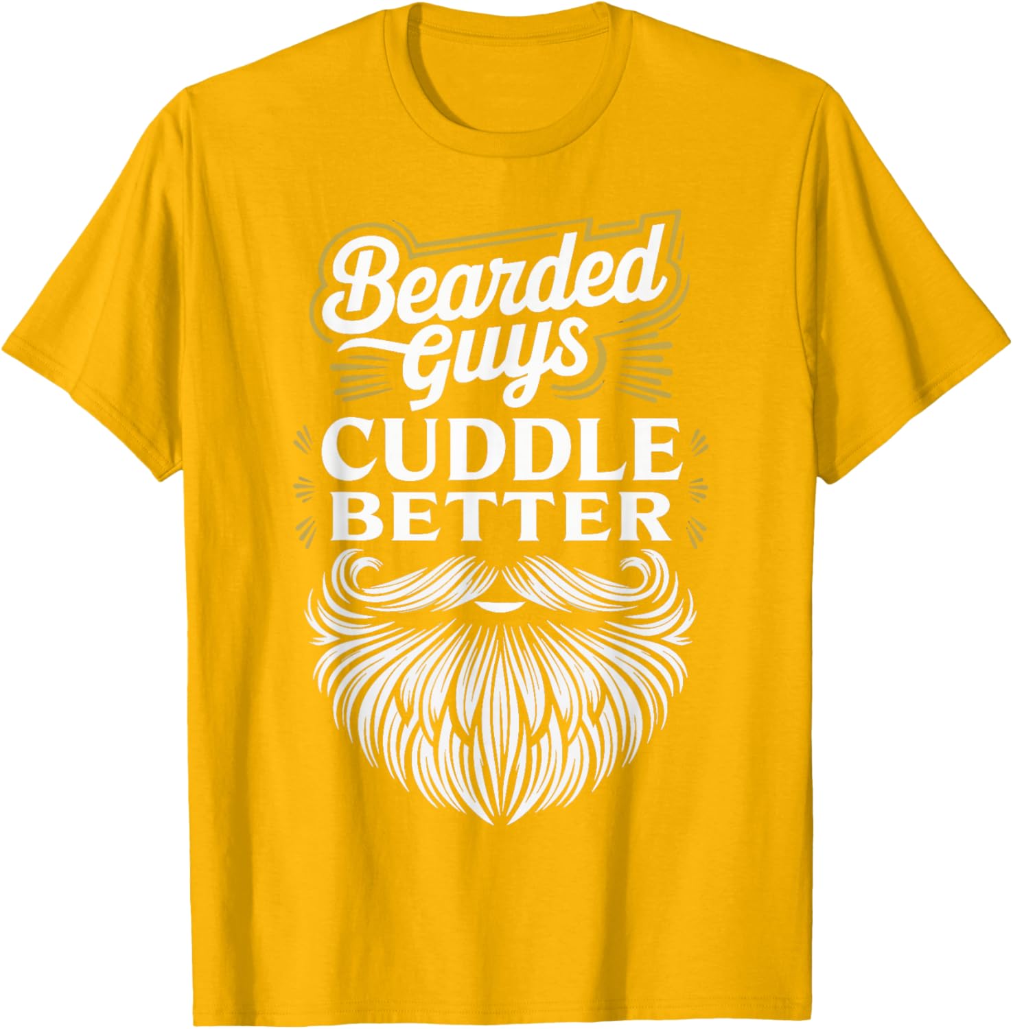 Bearded Guys Cuddle Better T-Shirt for Comfortable Casual Wear - 8