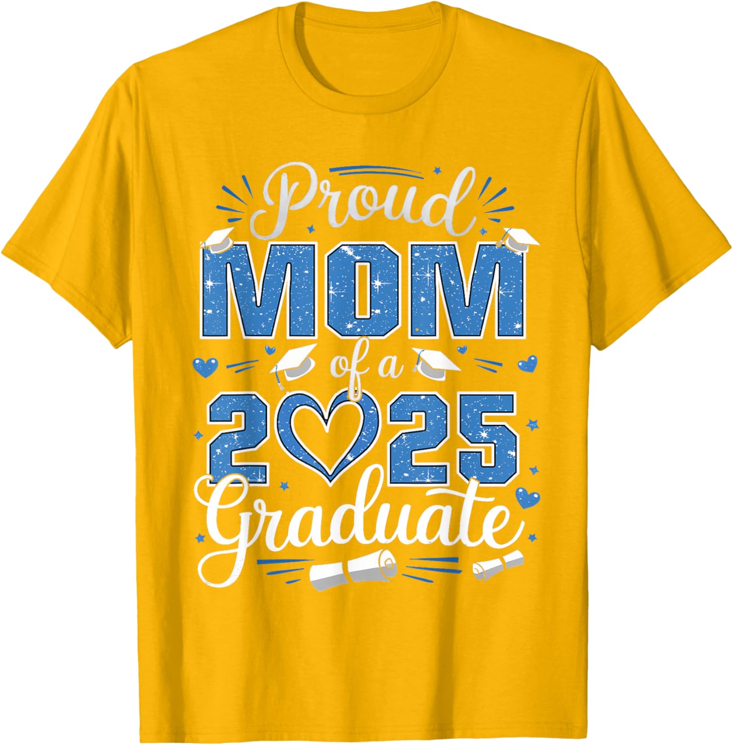 Proud Mom of a Class of 2025 Graduate T-Shirt for Senior Moms - 11