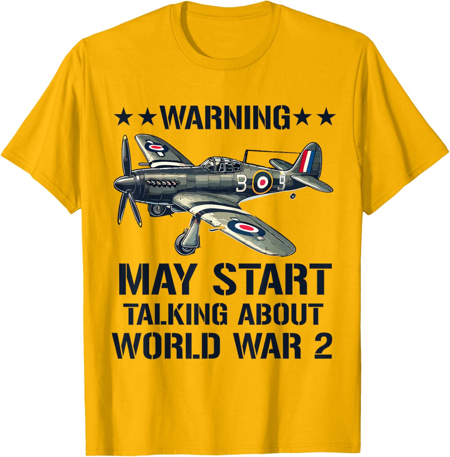 Warning May Start Talking WW2 History T-Shirt for Enthusiasts - 1