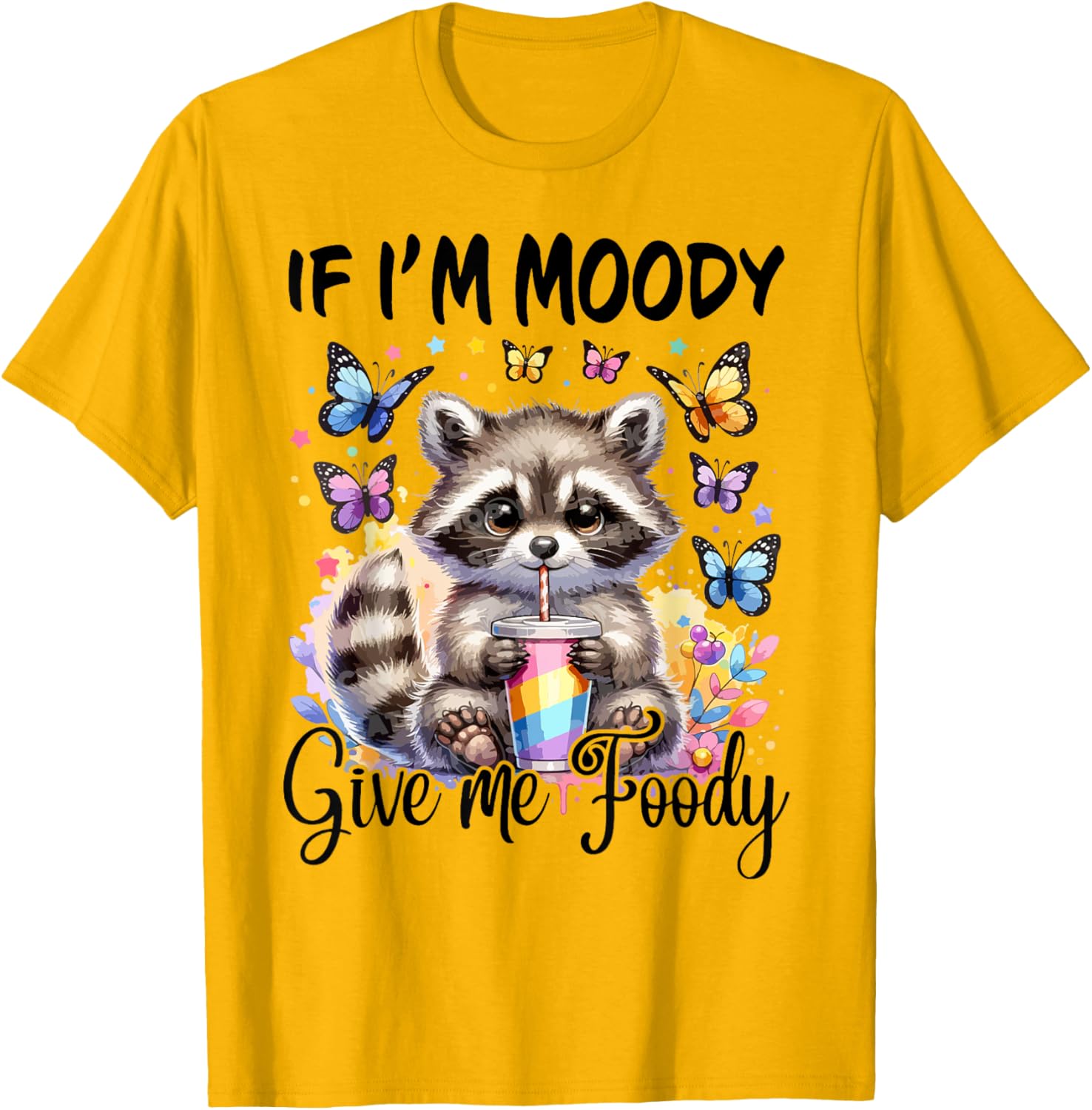 If I'm Moody Give Me Foody T-Shirt for Food Lovers and Foodies - 5