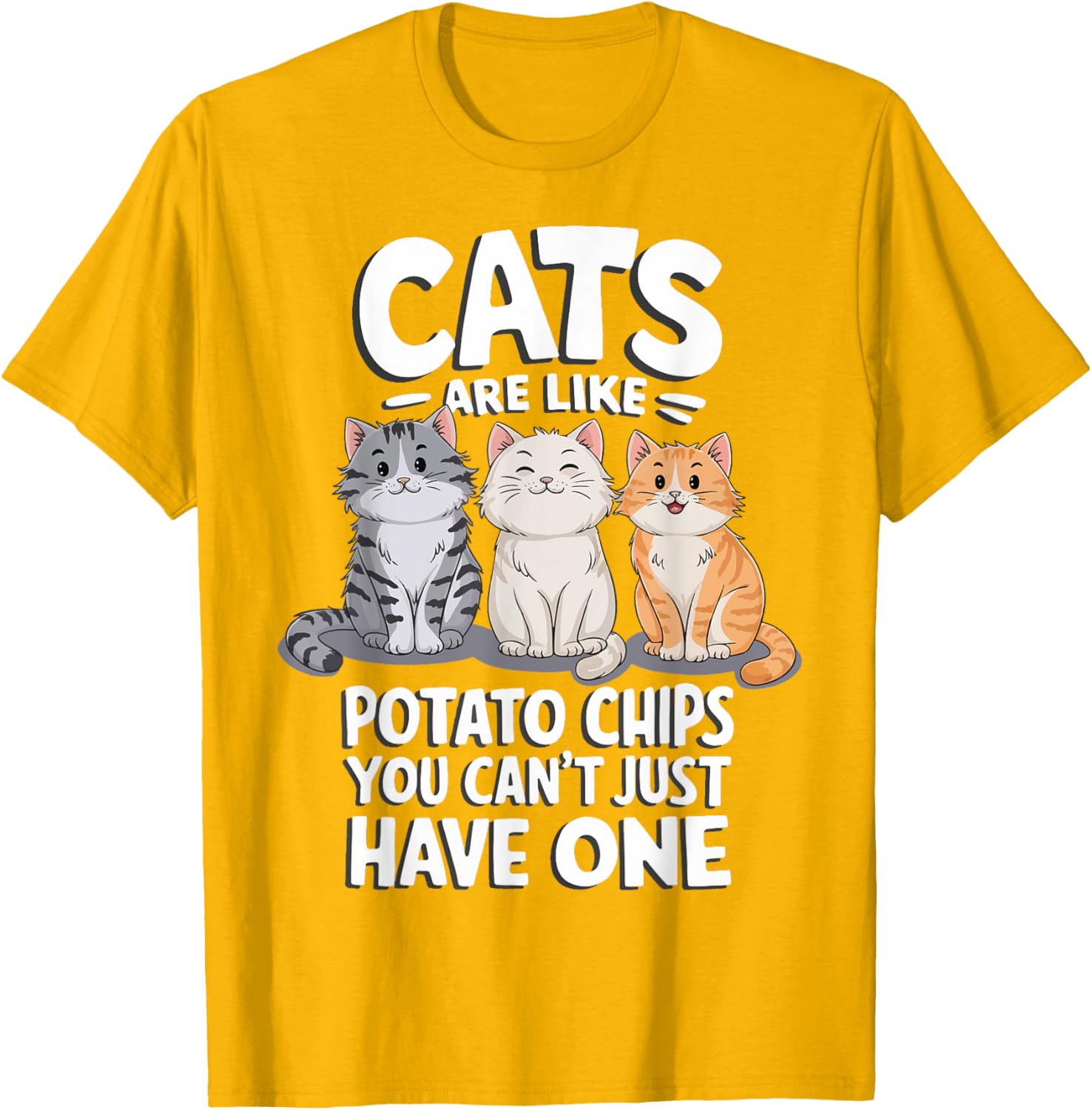 Cats Are Like Potato Chips Graphic T-Shirt for Cat Lovers - 6