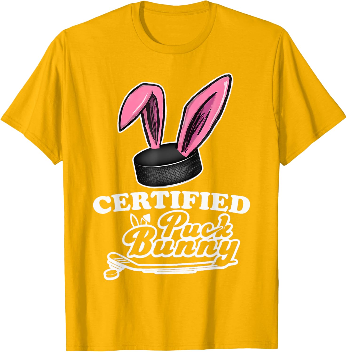 Certified Puck Bunny Funny Ice Hockey Quote T-Shirt for Fans - 20