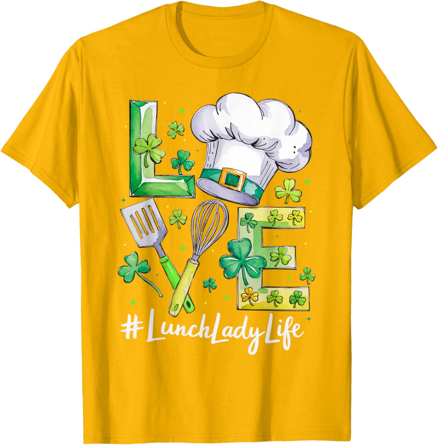 Funny Love Lunch Lady Life St Patricks Day T-Shirt for Men and Women - 19