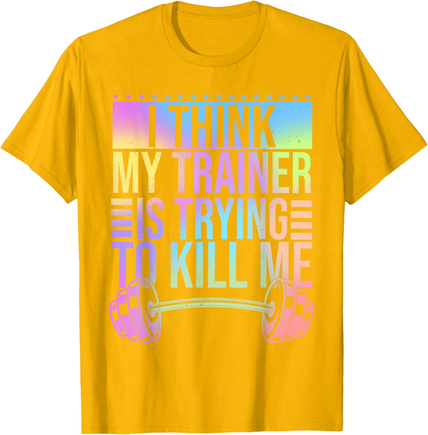 Funny Gymer T-Shirt I Think My Trainer Is Trying To Kill Me Gym Wear - 20