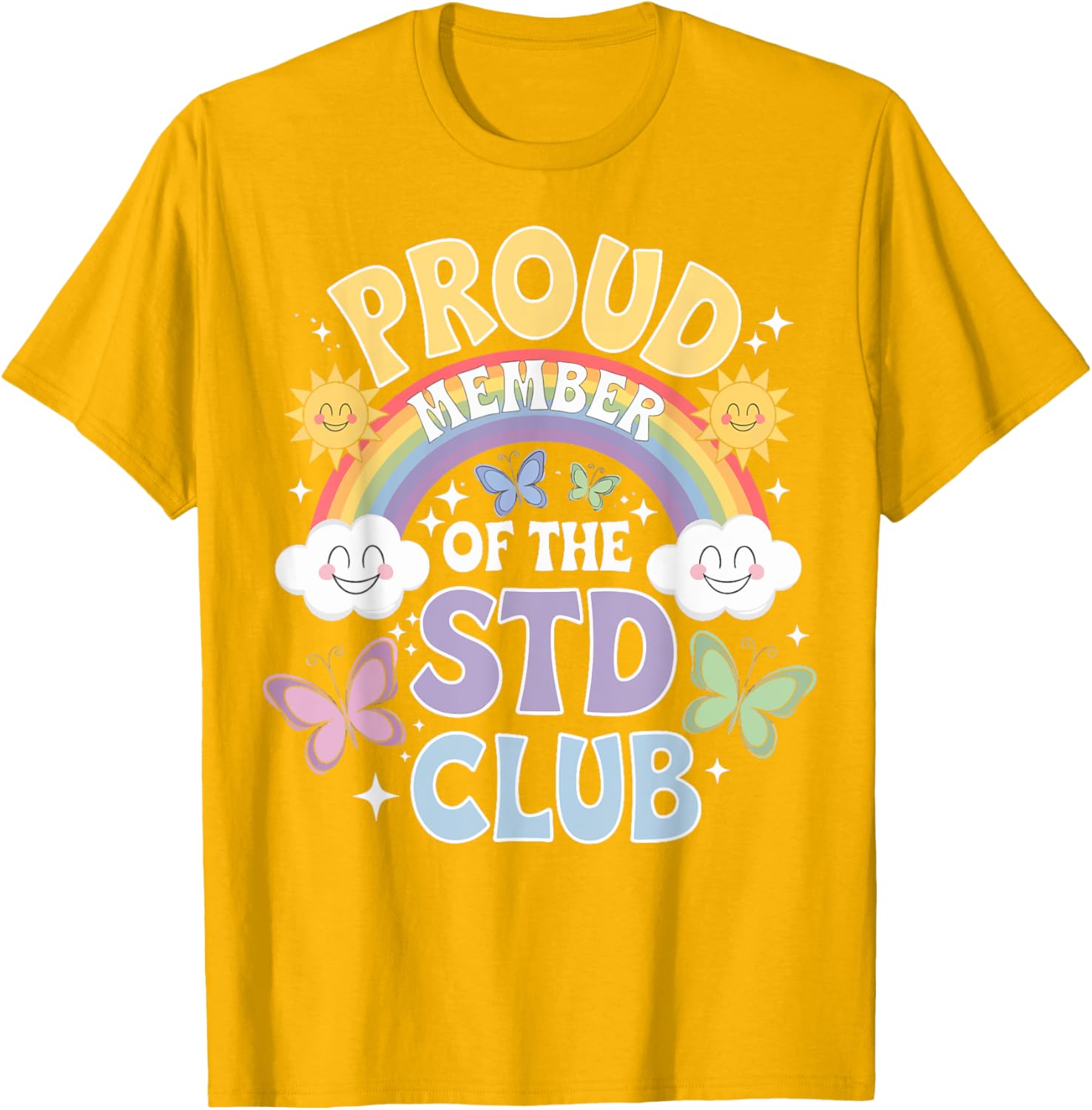 Proud Member Of The STD Club Funny T-Shirt for Humor Lovers - 12