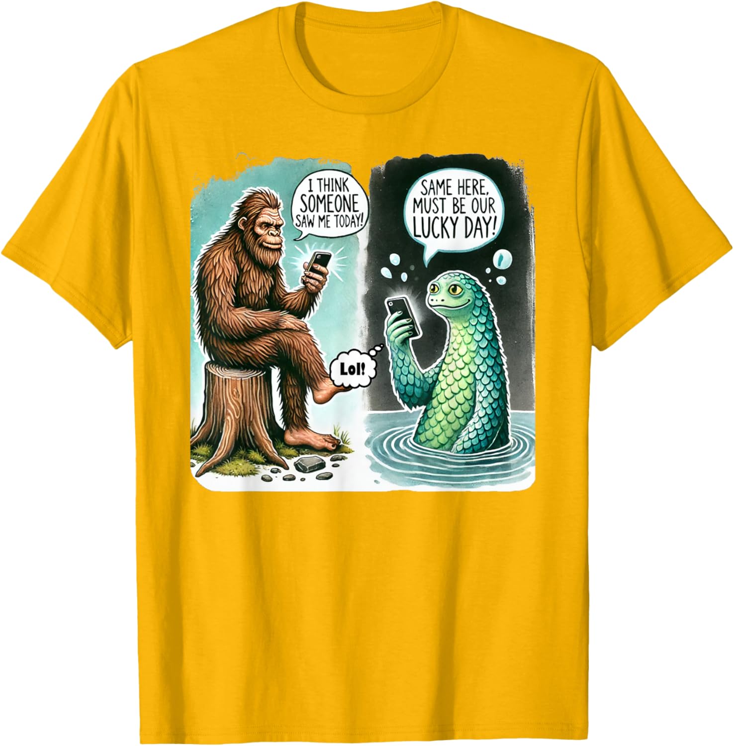 Funny Bigfoot Texting Nessie T-Shirt - I Think Someone Saw Me Today - 12