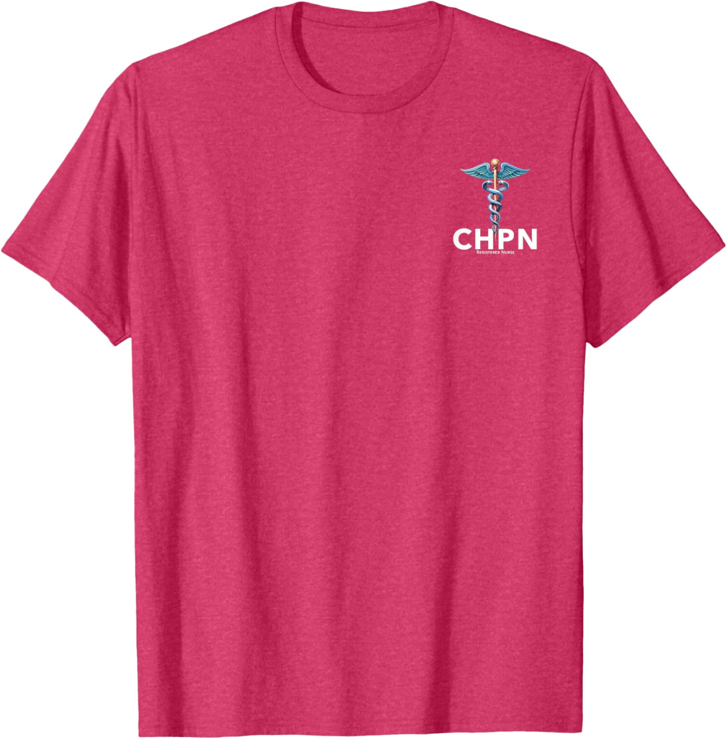 CHPN Certified Hospice and Palliative Nurse T-Shirt for Caregivers - 22