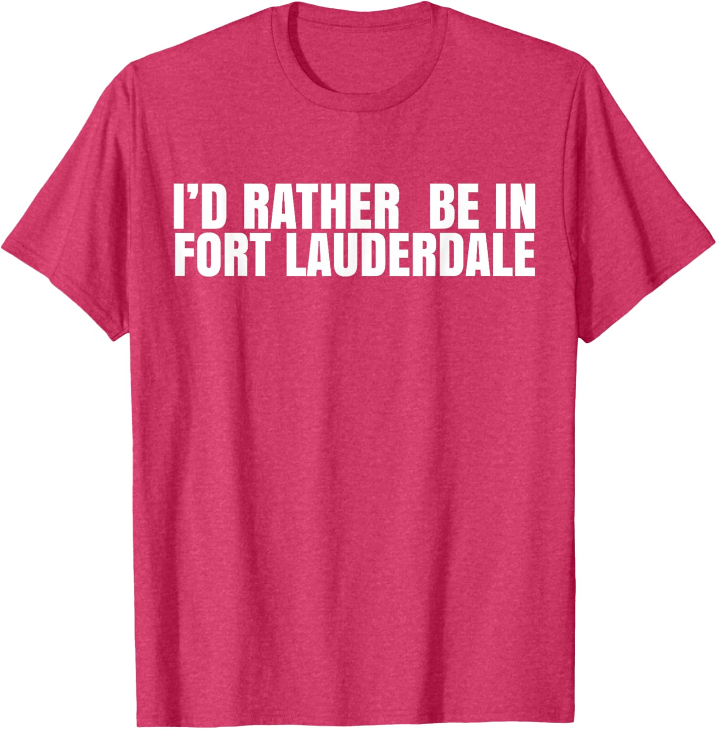 I'd Rather Be in Fort Lauderdale T-Shirt – Fun Florida Vacation Tee - 4