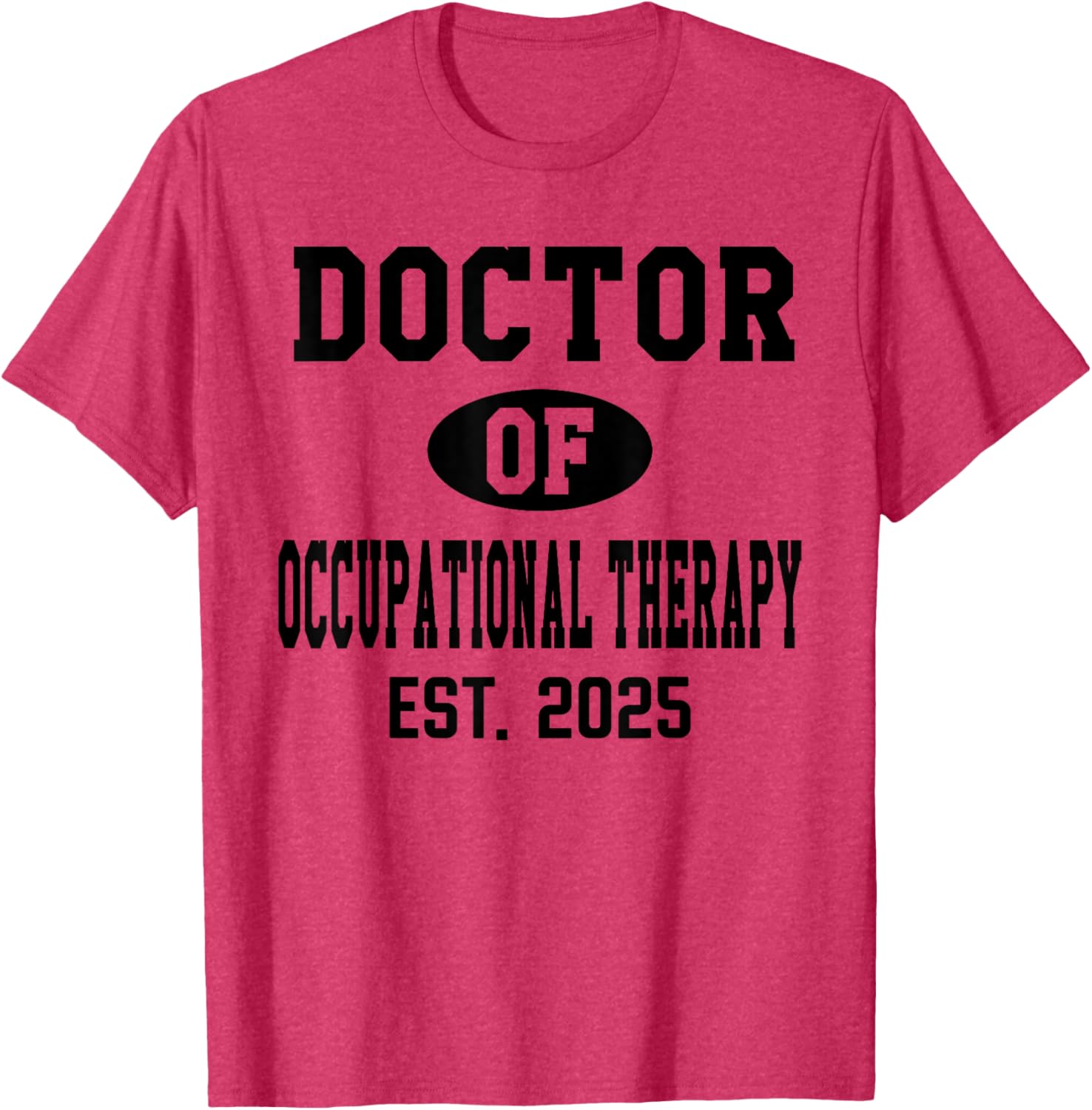 Doctor of Occupational Therapy 2024 Graduation T-Shirt for OTD Grads - 15