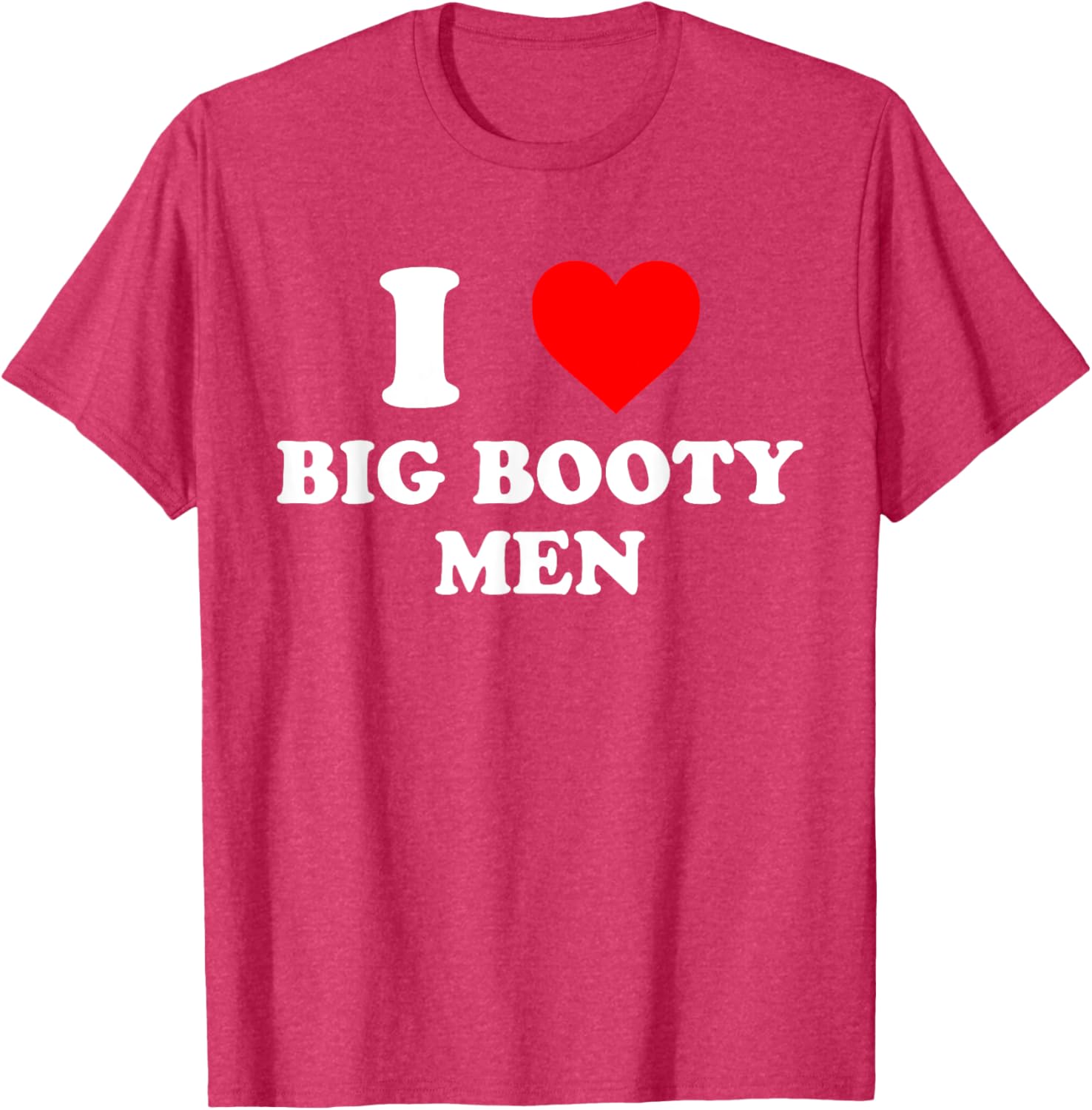 I Love Big Booty Men Graphic T-Shirt for Trendy Casual Wear - 4