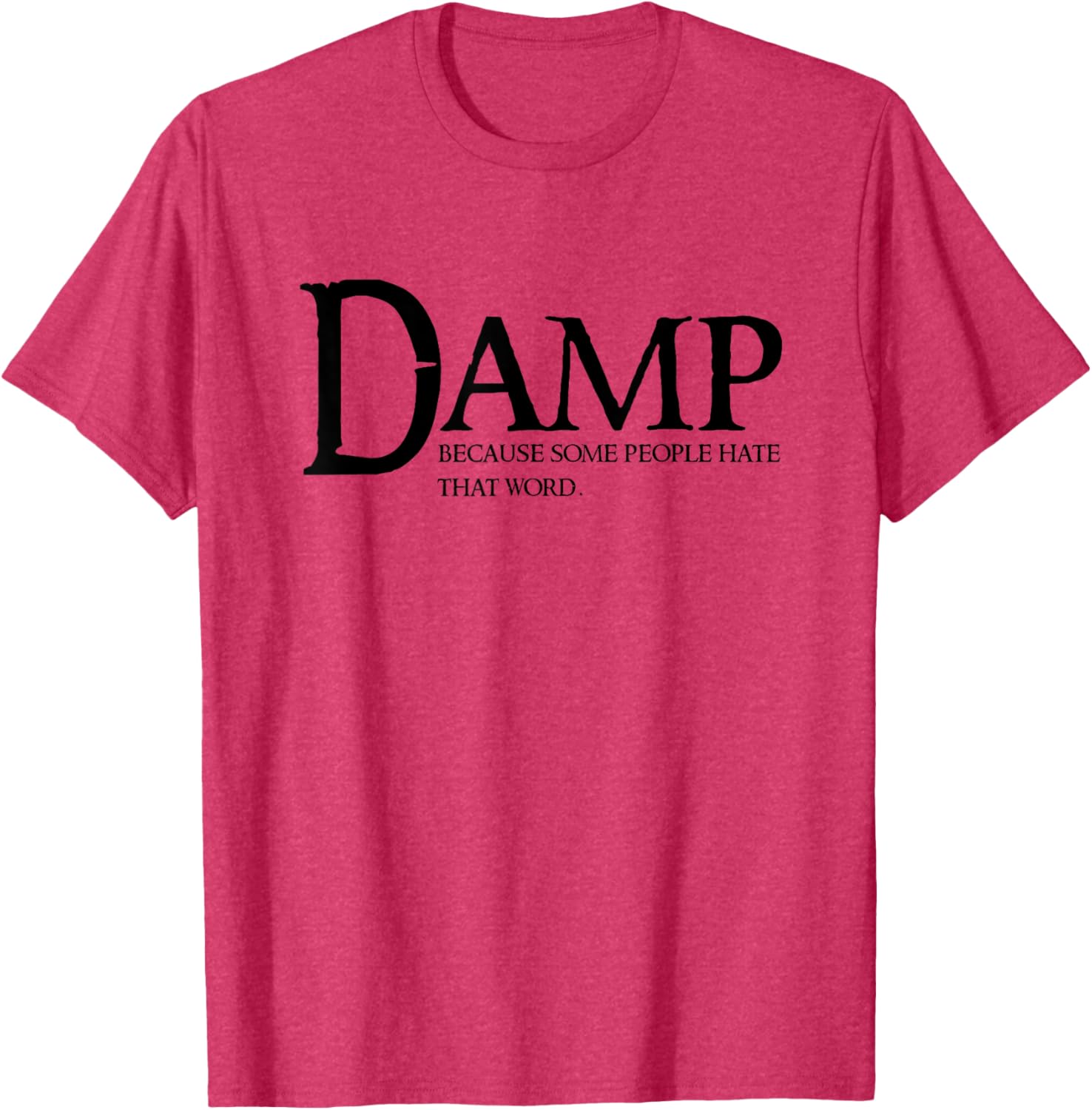 Damp Humor Cringe T-Shirt for Enthusiasts - Fun and Trendy Apparel - 13
