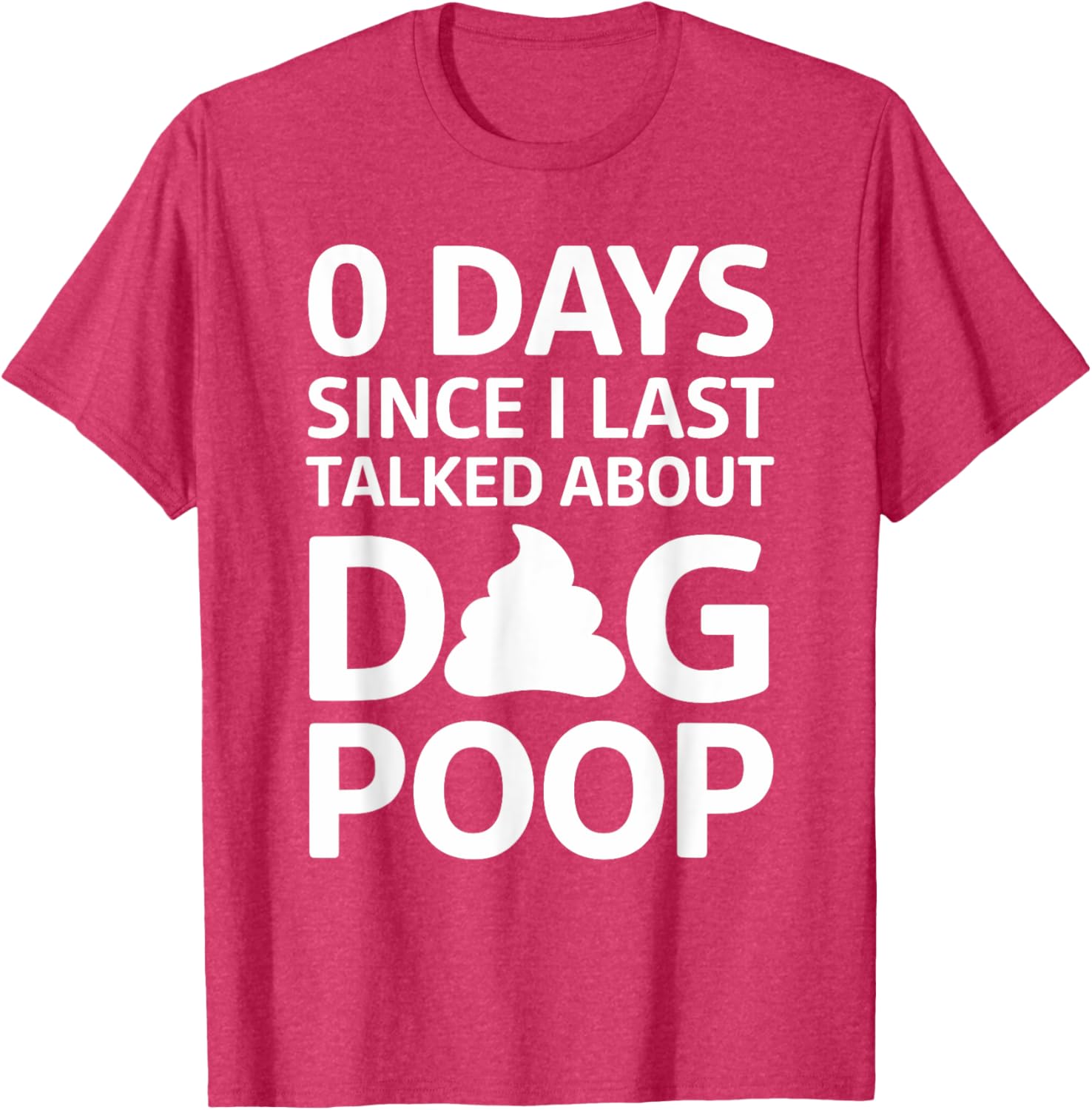 Funny Dog T-Shirt for Men and Women - Perfect Pet Lover Gift! - 7