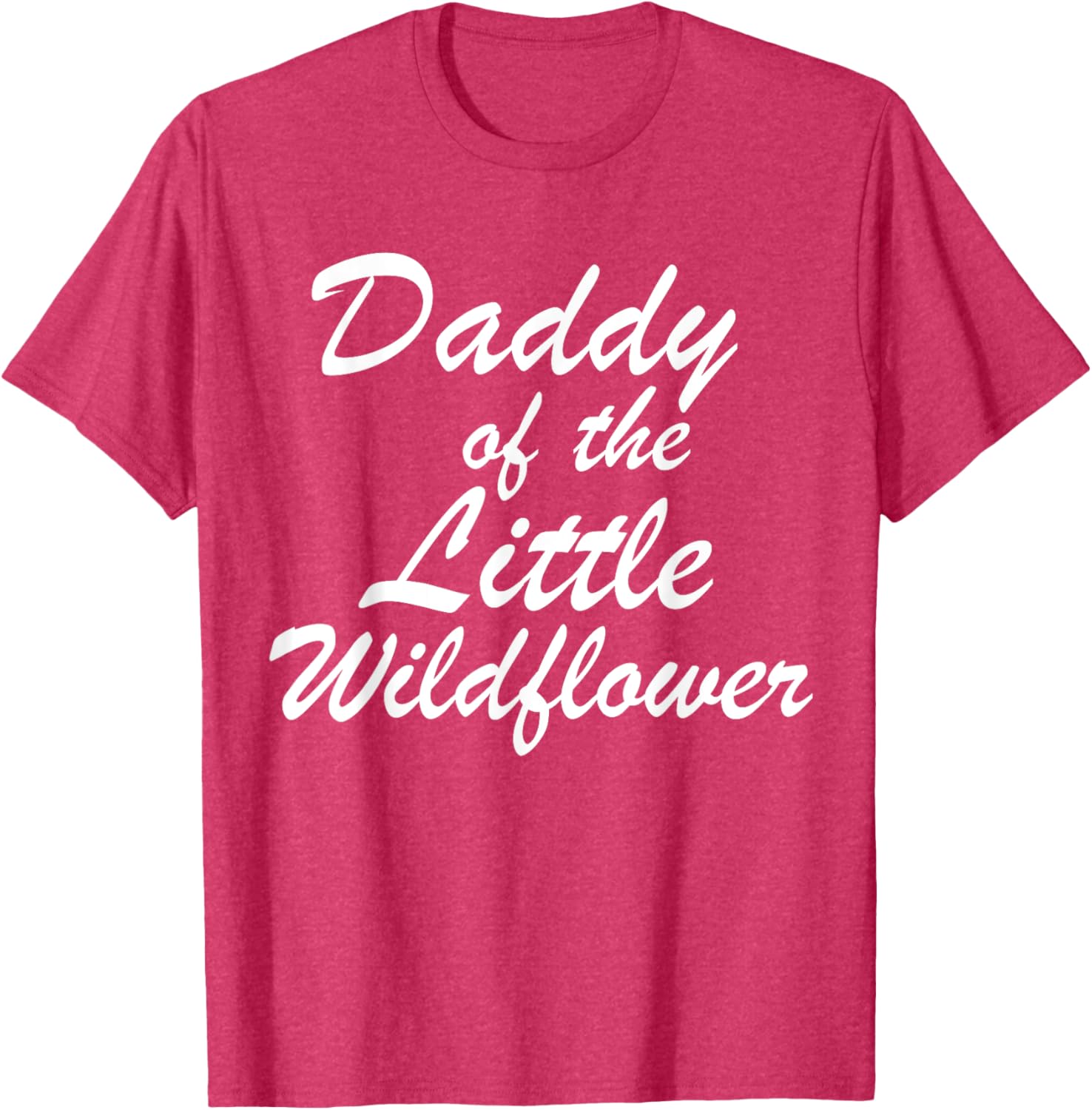 Daddy of The Little Wildflower T-Shirt for Dads - Cute Family Apparel - 2